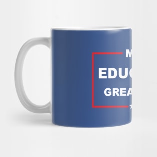 Make Education Great Again Mug